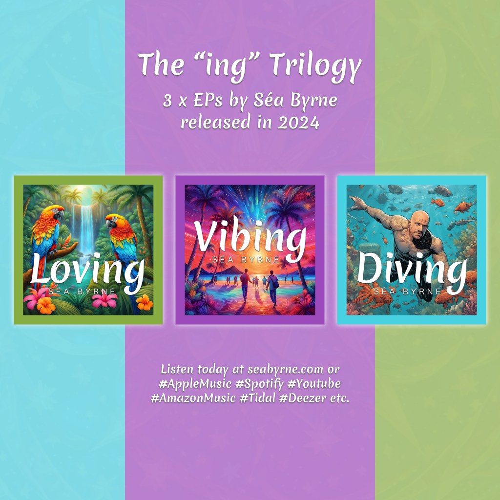 The covers of 3 EPs - Loving. Vibing and Diving - that Séa Byrne Released in 2024 - in a row beside each other with the titkle The "ing" Trilogy